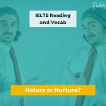 IELTS topic nature vs nurture