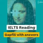 IELTS reading gapfill with answers