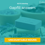 IELTS uncountable nouns in the Listening Test