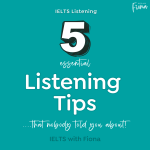 5 IELTS listening tips that nobody told you about